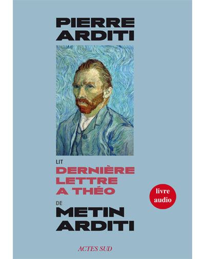 Dernière Lettre à Théo (livre audio) - Metin Arditi - Texte lu (CD)