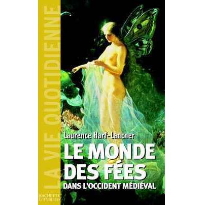 Le monde des fées dans l'occident médiéval