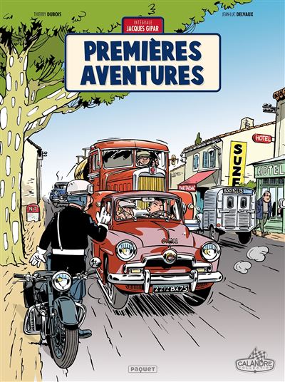 Une aventure de jacques gipar premieres aventures Premieres