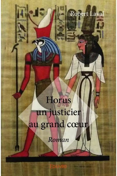 Horus, un justicier au grand cœur