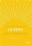 Le reiki - Petit guide de l'autoguérison