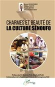 Charmes et beauté de la culture Sénoufo
