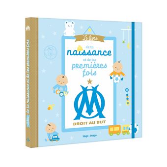 Le livre de ta naissance et de tes premières fois OM