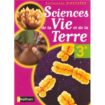 Biosphère Sciences De La Vie Et De La Terre 3e Livre élève - Broché ...