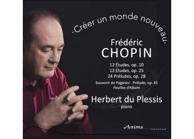 Créer un monde nouveau / 12 Études Opus 10 / 12 Études Opus 25