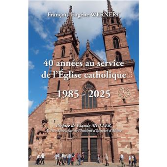 40 années au service de l'Eglise catholique