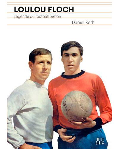 Loulou floc'h legende du football breton