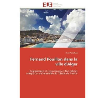 Fernand pouillon dans la ville d'alger