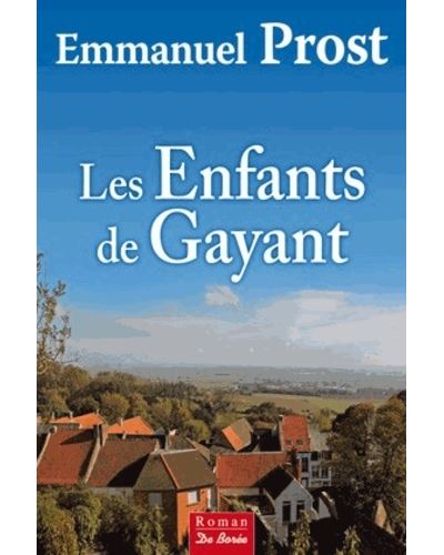 Emmanuel Prost - Les Enfants de Gayant