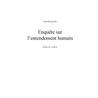 Enquête sur l'entendement humain de David Hume (fiche de lecture et analyse complète de l'oeuvre)