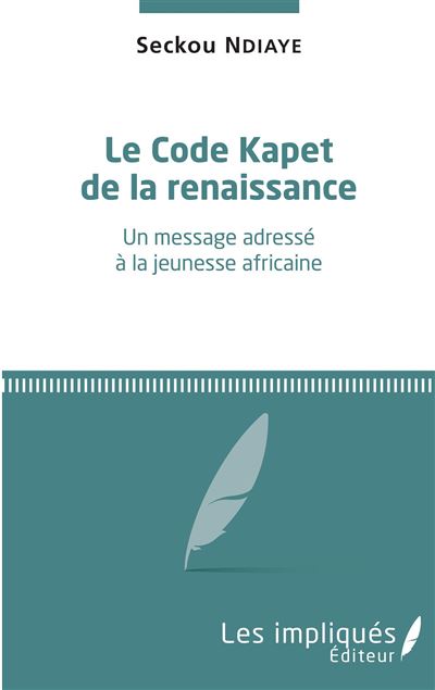 Le code kapet de la renaissance un message adresse a la jeun