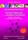 Micronutrition et nutrithérapie de la femme enceinte