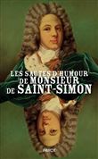 Les sautes d'humour de monsieur de Saint-Simon