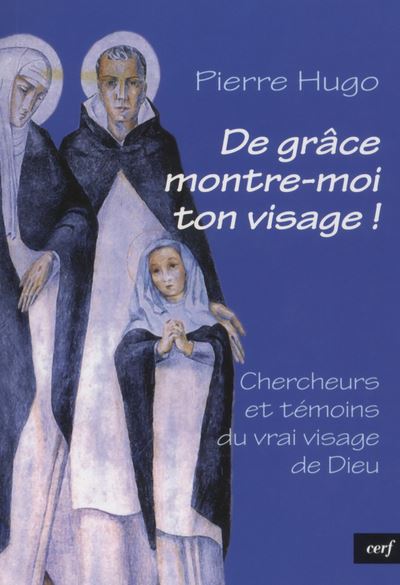 De grâce, montre-moi ton visage !