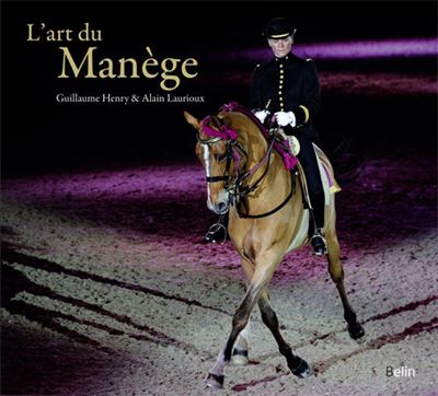 L'art du Manège - Guillaume Henry - cartonné