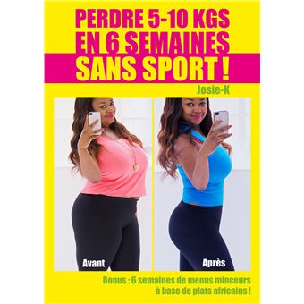 Perdre 5-10 kg en 6 semaines sans sport !
