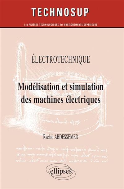 Electrotechnique : modélisation et simulation des machines électriques