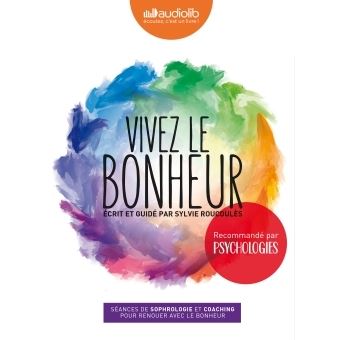 Coffret Vivez Le Bonheur Livre Audio 3 Cd Audio Texte Lu Cd Sylvie Roucoules Picat Sylvie Roucoules Picat Achat Livre Ou Ebook Fnac