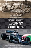 Histoires insolites des courses automobiles