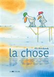 La chose
