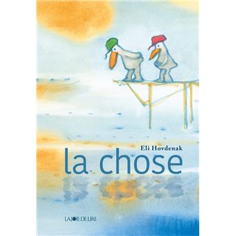 La chose
