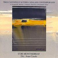 Tres cantates d'autors catalans contemporanis