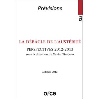 N°125 -  La débâcle de l'austérité - Perspectives 2012-2013