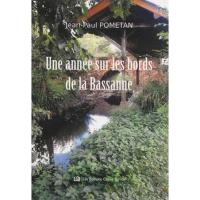 Une année sur les bords de la Bassanne