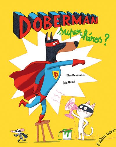 Doberman, super heros ?