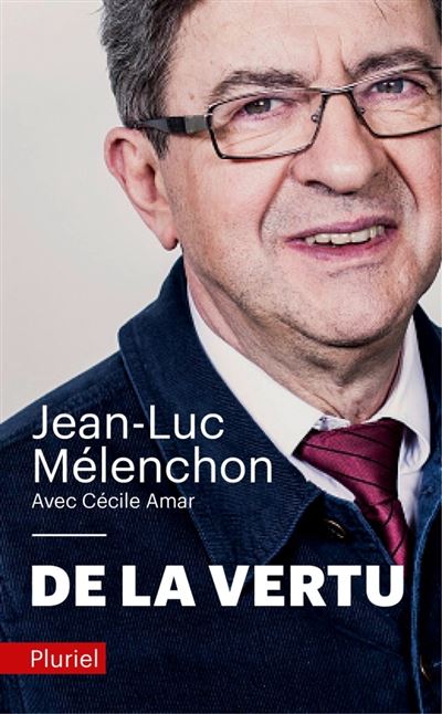 De la vertu - Jean-Luc Mélenchon - Poche