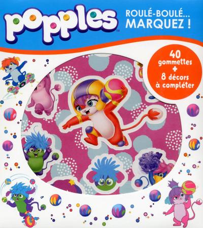 Popples roulé boulé