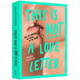 This is (not) a love letter - les 10 règles du sexe et du surf