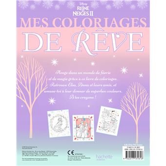 LA REINE DES NEIGES - Mes Coloriages de Rêve - Disney