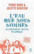 Carnets d'alerte - L'eau que nous sommes