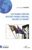 Les Francs-Comtois restent francs-comtois, malgré la fusion !