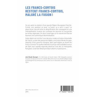 Les Francs-Comtois restent francs-comtois, malgré la fusion !