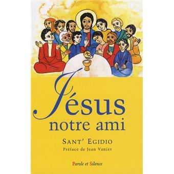 Jesus notre ami Tome 0 - broché - Sant Edigio - Achat Livre | fnac