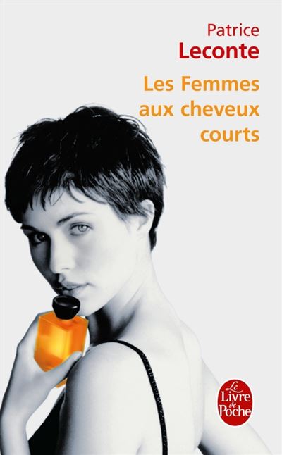 Patrice Leconte - Les femmes aux cheveux courts