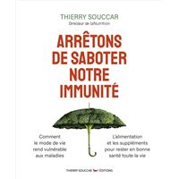 Arrêtons de saboter notre immunité