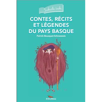 Contes, récits et légendes du Pays basque
