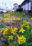 Seule dans le Métro ?