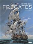 A bord des frégates