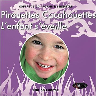 Pirouettes cacahuettes - Enfant s'éveille