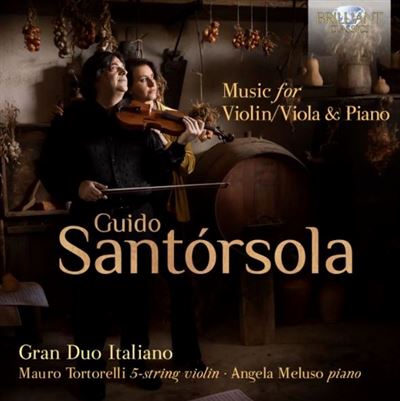 Guido Santorsola : Musique pour violon, alto et piano