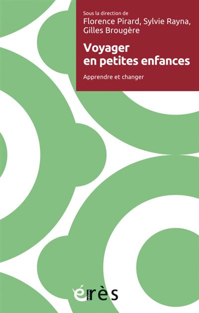 Voyager en petites enfances - Gilles Brougère - broché