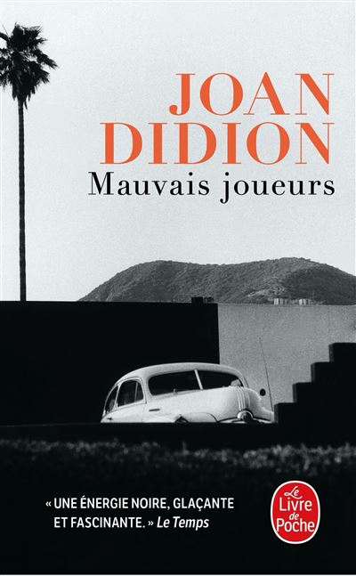 Mauvais joueurs - Joan Didion - Poche