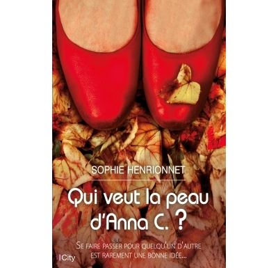 Qui veut la peau d'Anna C ?