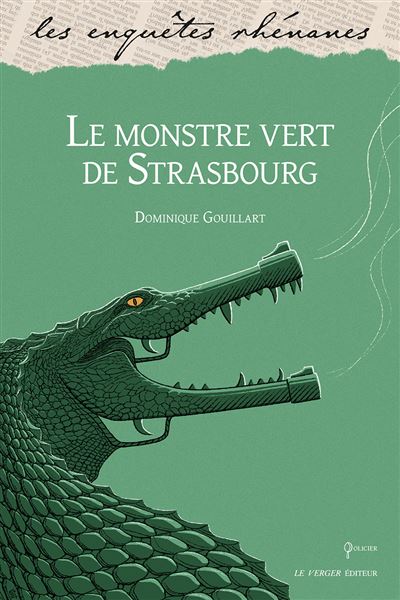 Le Monstre Vert De Strasbourg Poche Dominique Gouillart Achat Livre Ou Ebook Fnac