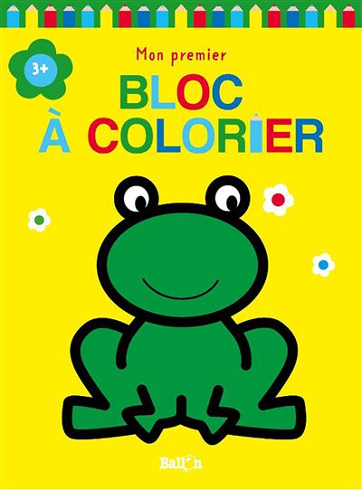 Mon premier bloc à colorier 3+ (grenouille)