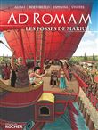 Ad Romam : Les Fosses de Marius